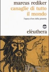 Avventura/ L’epoca d’oro della pirateria è tutta in un libro