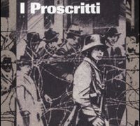 Piccola apologia dei “Proscritti”. D’ogni tempo e luogo