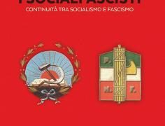 Ricerche/ Quel filo rosso (mai spezzato) tra socialismo e fascismo