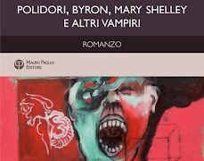 Romanzi gotici/ Metti una sera a cena Lord Byron e Mary Shelley….