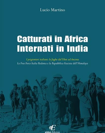 Storie tra i reticolati. Sei anni di prigionia in India e Australia