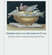 Mondo Classico/ Tiberio Gracco, custode della Politica, e Caio Blossio di Cuma, filosofo dell’amicizia