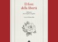 “Il fiore della libertà” inaugura le attività di Straborghese, una casa editrice molto raffinata