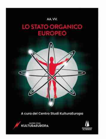 Il futuro è nelle radici. Per uno Stato organico europeo