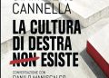 Chi ha detto che la cultura di destra non esiste? Giampiero Cannella risponde, argomenta, provoca. Con stile