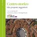 Urbanistica/ L’Italia più piccola e più vera. Un patrimonio identitario